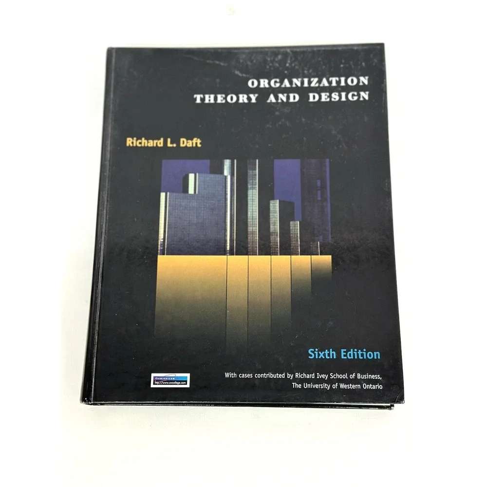 Organization Theory and Design by Daft Sixth Edition (1998)